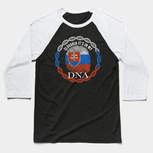 Slovakia Its In My DNA - Gift for Slovakian From Slovakia Baseball T-Shirt